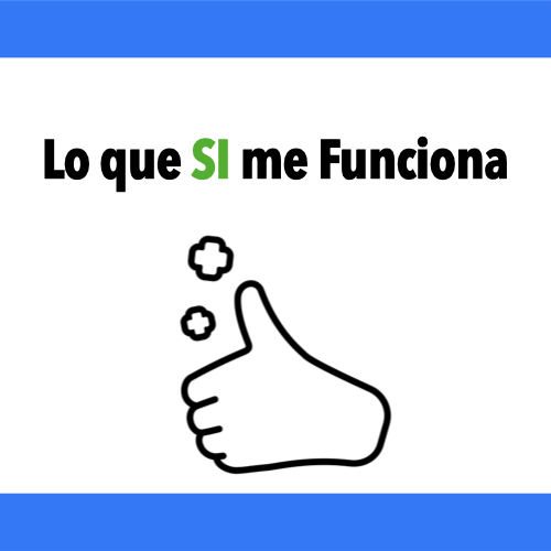 Lo que SI me Funciona